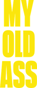My Old Ass